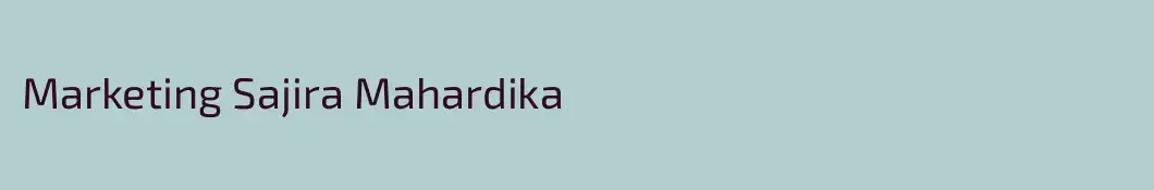 Marketing Sajira Mahardika